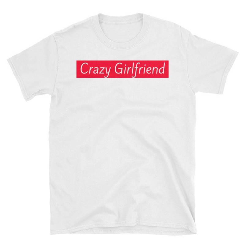 Verrückte Freundin Paare Geschenk Neuheit Kurzarm Unisex T-Shirt von CouplesBoutique