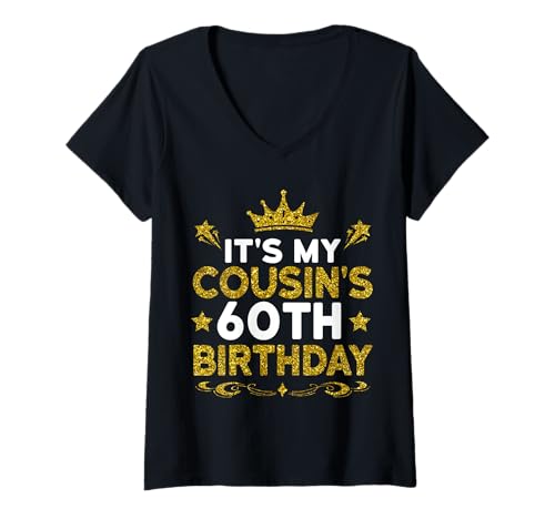 Damen Es ist der 60. Geburtstag meines Cousins. Herzlichen Glückwunsch zum Geburtstag, 60 Jahre T-Shirt mit V-Ausschnitt von Cousin 60th Birthday Gift From Cousin 2025