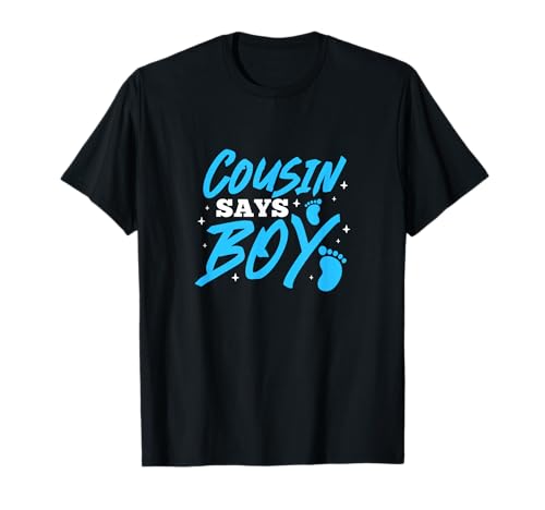 Cousin Says Boy Gender Reveal Team Boy Schwangerschaft Cousins T-Shirt Cousin Says Boy Gender Reveal Team Boy Schwangerschaft Cousins T-Shirt von Cousin Gender Reveal Party Matching Family
