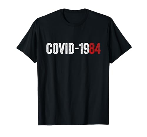 Covid-1984 T-Shirt für Herren und Damen T-Shirt von Covid-1984 Tee