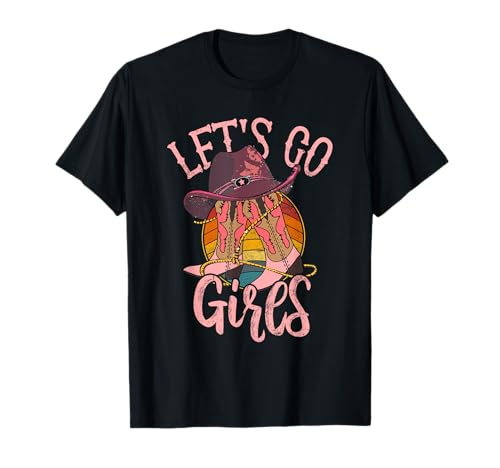 Cowboyhut Stiefel Let Is Go Mädchen Western Pink Cowgirls T-Shirt von Cowboy Hat Boots Let Is Go Girls Western Cowgirls