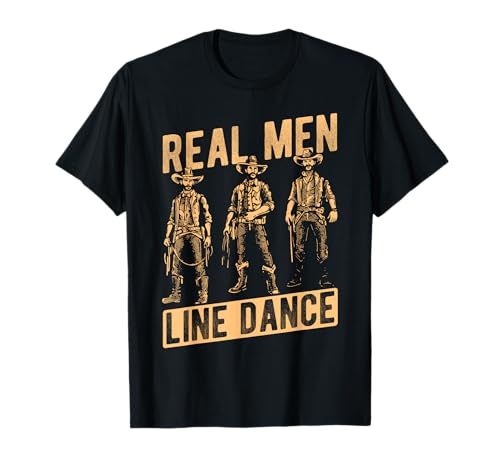 REAL Men Line Dance Cowboy Line Dance T-Shirt von Cowboy Line Dance
