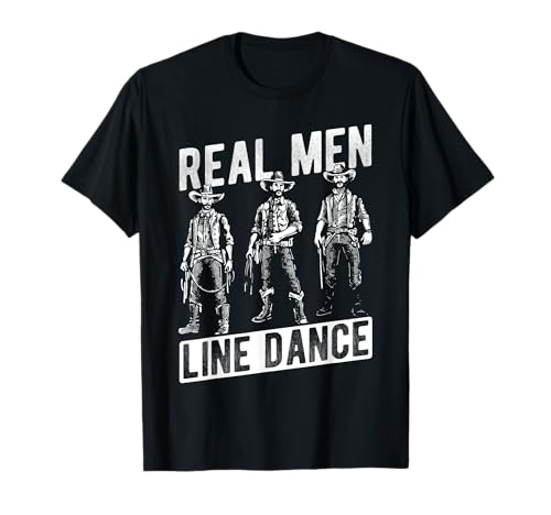 REAL Men Line Dance Cowboy Line Dance T-Shirt von Cowboy Line Dance