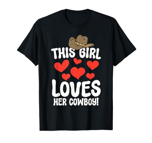 This Girl Loves Her Cowboy Western Romantik T-Shirt von Cowboy Romantik Western Liebe Land