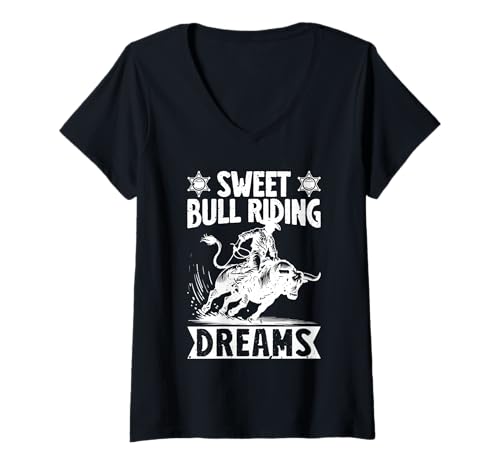 Damen Rodeo Reiten Sweet Bull Riding Dreams Cowboy T-Shirt mit V-Ausschnitt von Cowboy Shirts Für Männer Frauen Western Designs