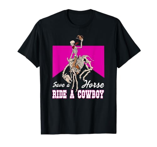 Save a Horse Ride a Cowboy Lustiges Skelett Western Pink Frauen T-Shirt Save a Horse Ride a Cowboy Lustiges Skelett Western Pink Frauen T-Shirt von Cowboy Skeleton Vintage