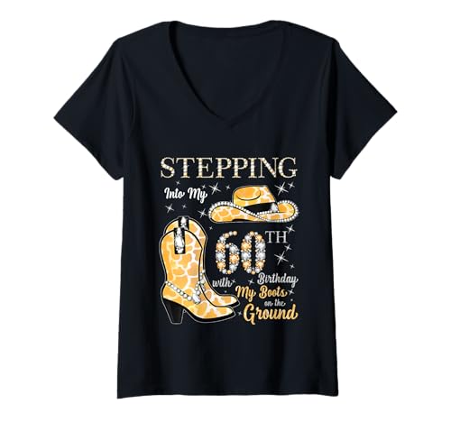 Damen Stepping Into My 60th Birthday Cowgirl Hut & Stiefel 60 Jahre alt T-Shirt mit V-Ausschnitt von Cowgirl Boots On The Ground 60th Birthday Gifts