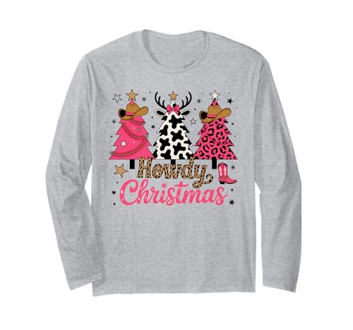 Howdy Weihnachtsbaum Pink Cowgirl Country Women Western Xmas Langarmshirt von Cowgirl Christmas Men Women Apparel Clothes Ideas