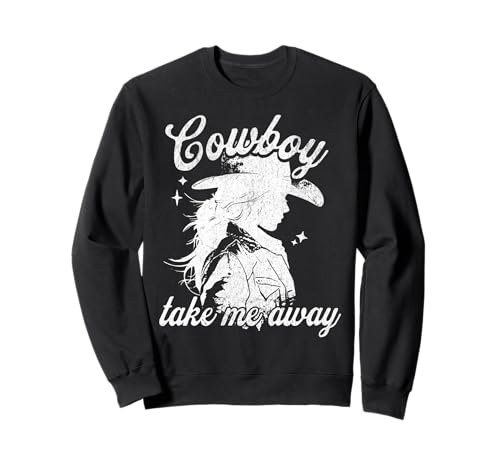 Cowboy Take Me Cute Cowgirl Rodeo Country Women Outfit Sweatshirt von Cowgirl Gifts Co.