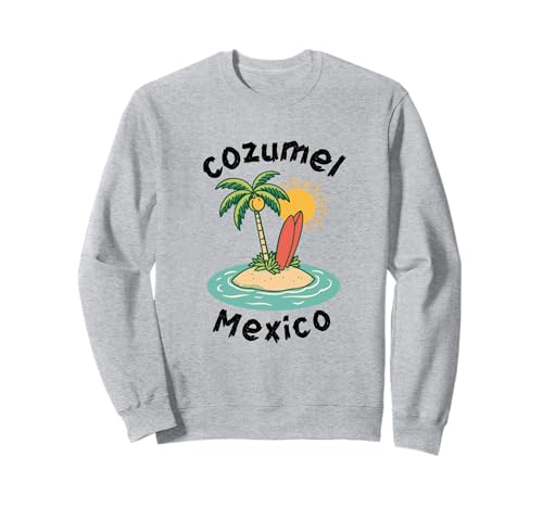 Souvenir von Cozumel Mexiko Urlaub Reisen Männer Frauen Sweatshirt von Cozumel Mexico Reminder Souvenir