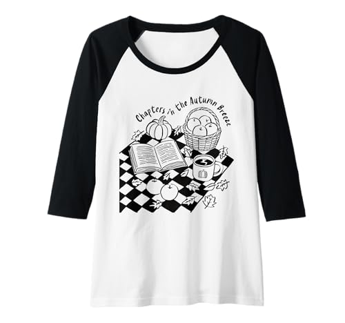 Damen Kapitel in der Herbstbrise: Lesen: Kürbis, Kaffee, Herbst Raglan von Cozy Autumn Bookish Vibes Reading Lovers Apparel