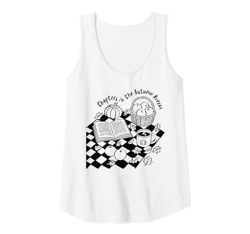 Damen Kapitel in der Herbstbrise: Lesen: Kürbis, Kaffee, Herbst Tank Top von Cozy Autumn Bookish Vibes Reading Lovers Apparel