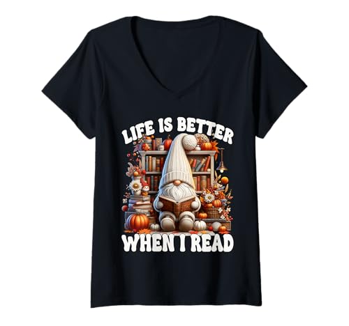 Damen Fall GNOME for Book Lover Teacher Life is Better When I Read T-Shirt mit V-Ausschnitt von Cozy Autumn Fall Must Haves For Gnome Lovers