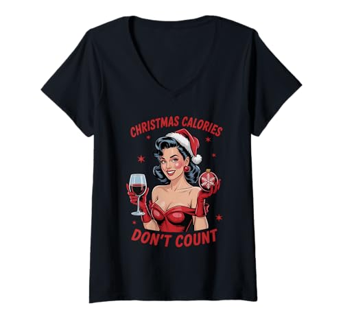 Damen Christmas Calories Don't Count Women Drinking Wine Girl Xmas T-Shirt mit V-Ausschnitt von Cozy Christmas Men Women Apparel Clothes Ideas