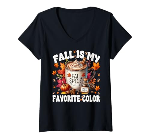 Damen Coffee Fall Themed Graphic Women Fall is My Favorite Color T-Shirt mit V-Ausschnitt von Cozy Fall Coffee Gifts For Pumpkin Spice Lovers