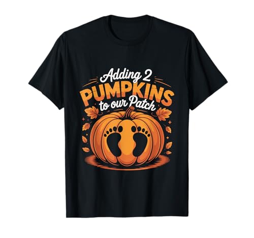 Adding 2 Pumpkins to Our Patch Twins Ankündigung T-Shirt von Cozy Holiday Wear