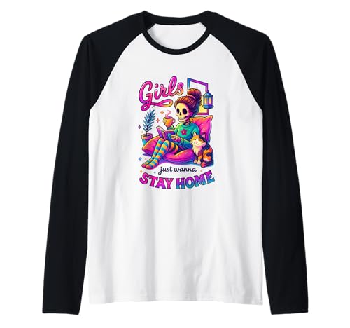 Girls Just Wanna Stay Home Skelett Raglan Girls Just Wanna Stay Home Skelett Raglan von Cozy Nights Skeleton Cat Relaxation