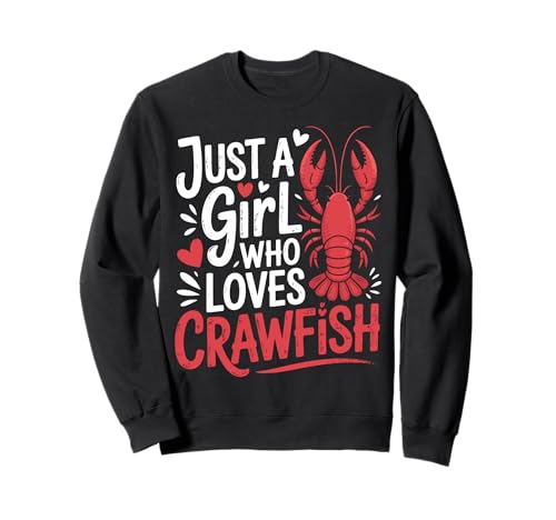 Languste Nur ein Mädchen, das Langusten liebt Sweatshirt von Crawfish Crab Shrimps Seafood
