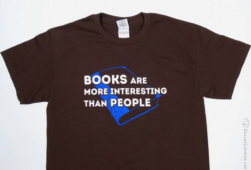 Bücher Sind Interessanter Als Menschen Shirt Von Crazed Lemming von CrazedLemming