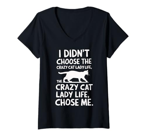 Damen I Didn't Choose The Crazy Cat Lady Life Funny Cat Lover T-Shirt mit V-Ausschnitt Damen I Didn't Choose The Crazy Cat Lady Life Funny Cat Lover T-Shirt mit V-Ausschnitt von Crazy Cat Lady Club