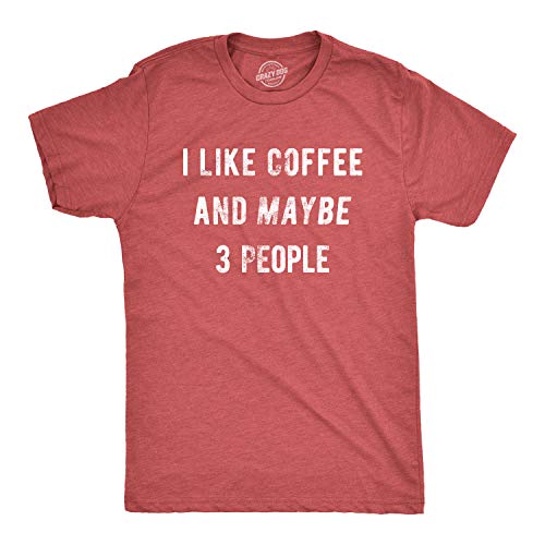 Crazy Dog Tshirts - Mens I Like Coffee And Maybe 3 People Funny Graphic Sarcastic Novelty T Shirt (Heather Red) - L - herren - L von Crazy Dog T-Shirts