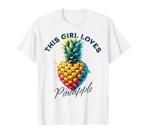Sommer Frucht Dieses Mädchen Liebt Ananas T-Shirt von Crazy Fresh Fruits Apparel