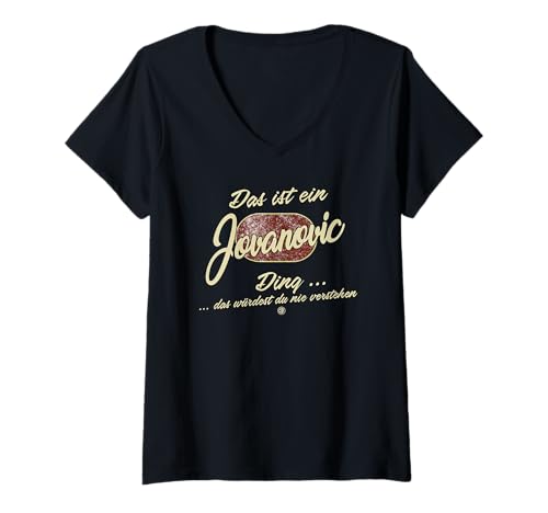 Damen Das ist EIN Jovanovic Ding - Lustiges Familie Jovanovic T-Shirt mit V-Ausschnitt von Crazy Shirt Factory