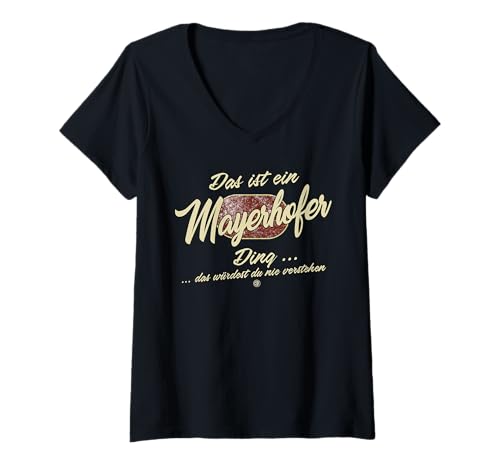 Damen Das ist EIN Mayerhofer Ding - Lustiges Familie Mayerhofer T-Shirt mit V-Ausschnitt von Crazy Shirt Factory