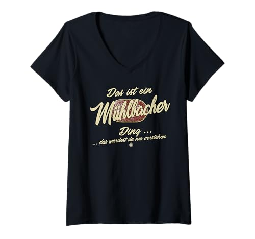 Damen Das ist EIN Mühlbacher Ding - Lustiges Familie Mühlbacher T-Shirt mit V-Ausschnitt von Crazy Shirt Factory
