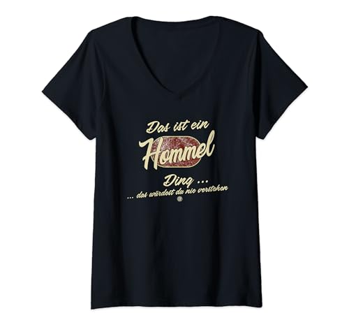 Damen Das ist ein Hommel Ding - Lustiges Familie Hommel T-Shirt mit V-Ausschnitt von Crazy Shirt Factory