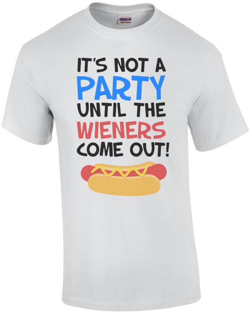 Es Ist Keine Partei, Bis Die Würstchen Kommen Lustige T-Shirt von CrazyAwesomeTees