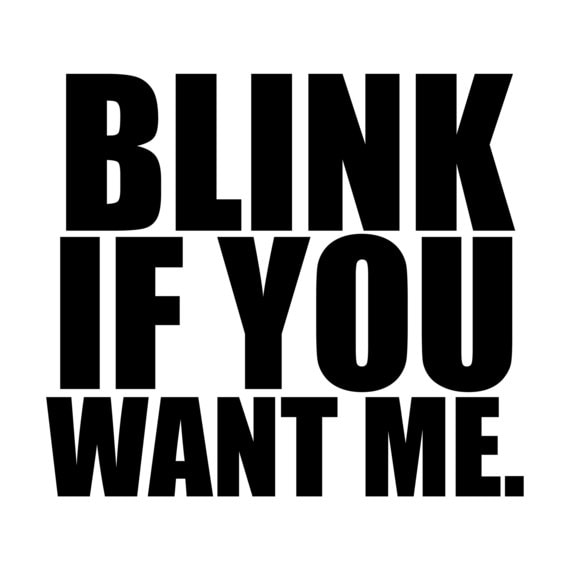 If You Me Shirt Lustige Want Blink von CrazyAwesomeTees