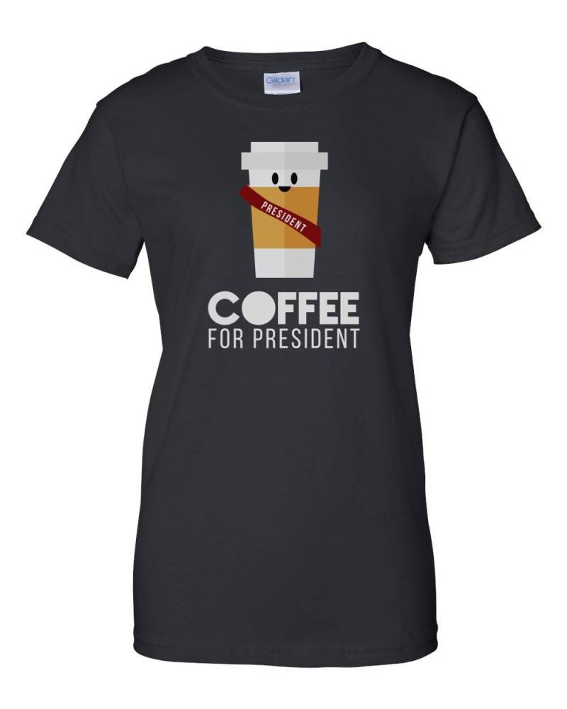 Kaffee Für Präsident T-Shirt von CrazyAwesomeTees