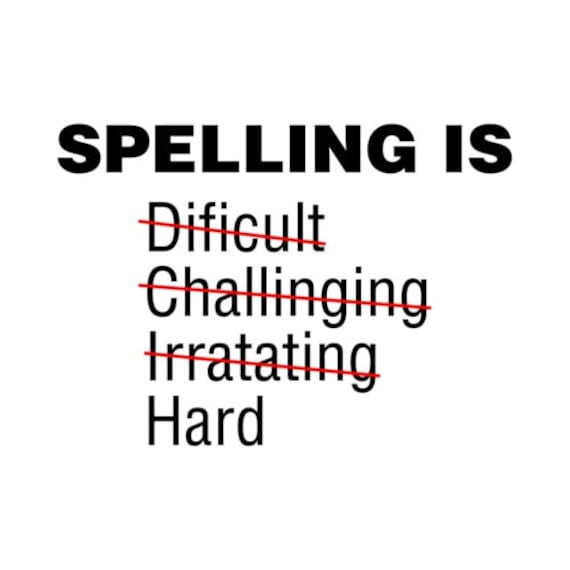 Rechtschreibung Ist Schwierig... - Lustiges Shirt von CrazyAwesomeTees