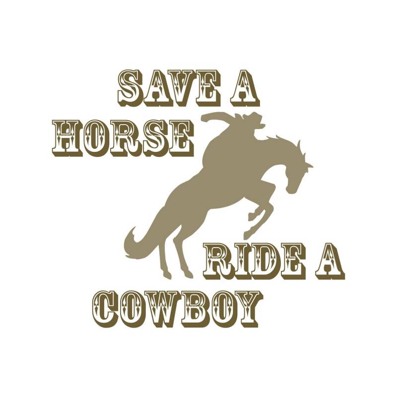 Speichern Sie Ein Pferd, Fahren Cowboy-Hemd Zu von CrazyAwesomeTees