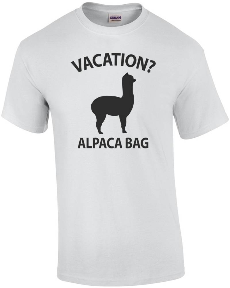 Urlaub? Alpaka-Tasche - Lustige Wortspiel Shirt von CrazyAwesomeTees