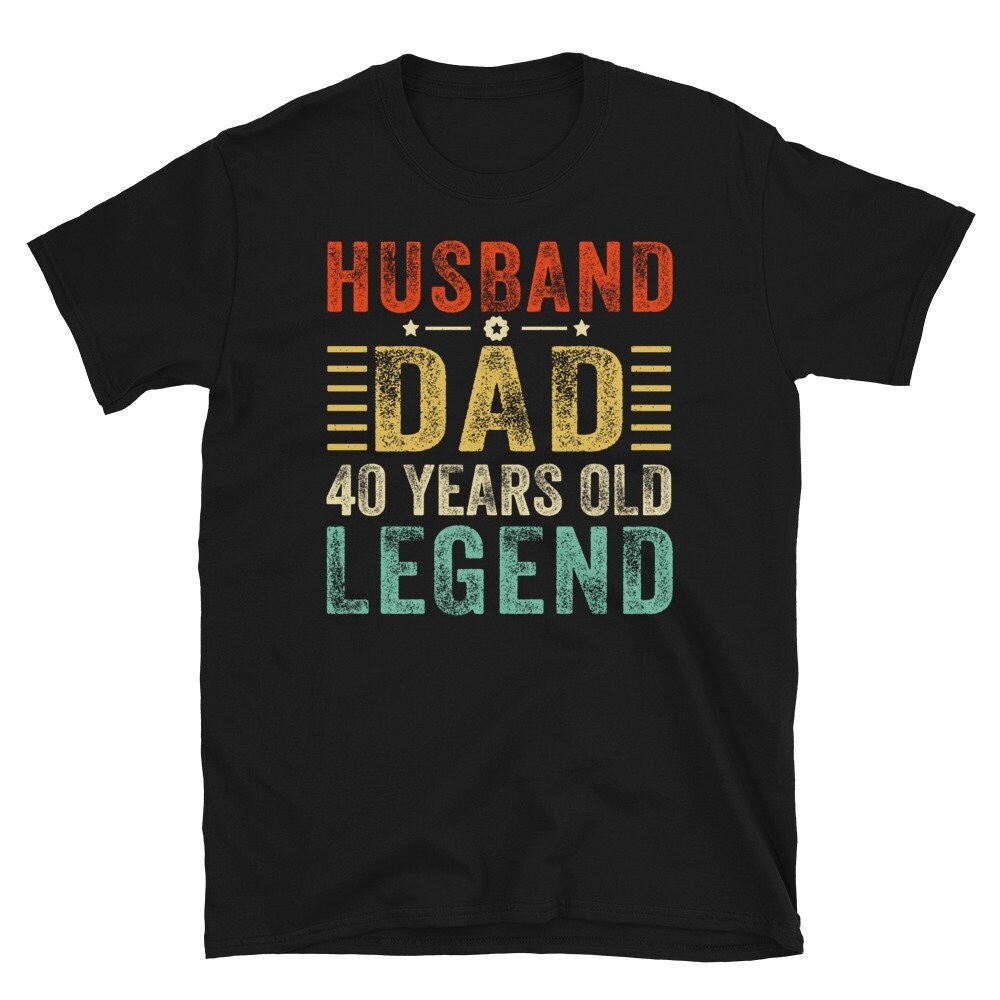 40. Geburtstag Geschenke Für Männer, Ehemann Papa 40 Jahre Alte Legende Shirt, Geschenk Ihn von CreaTeeveCustom