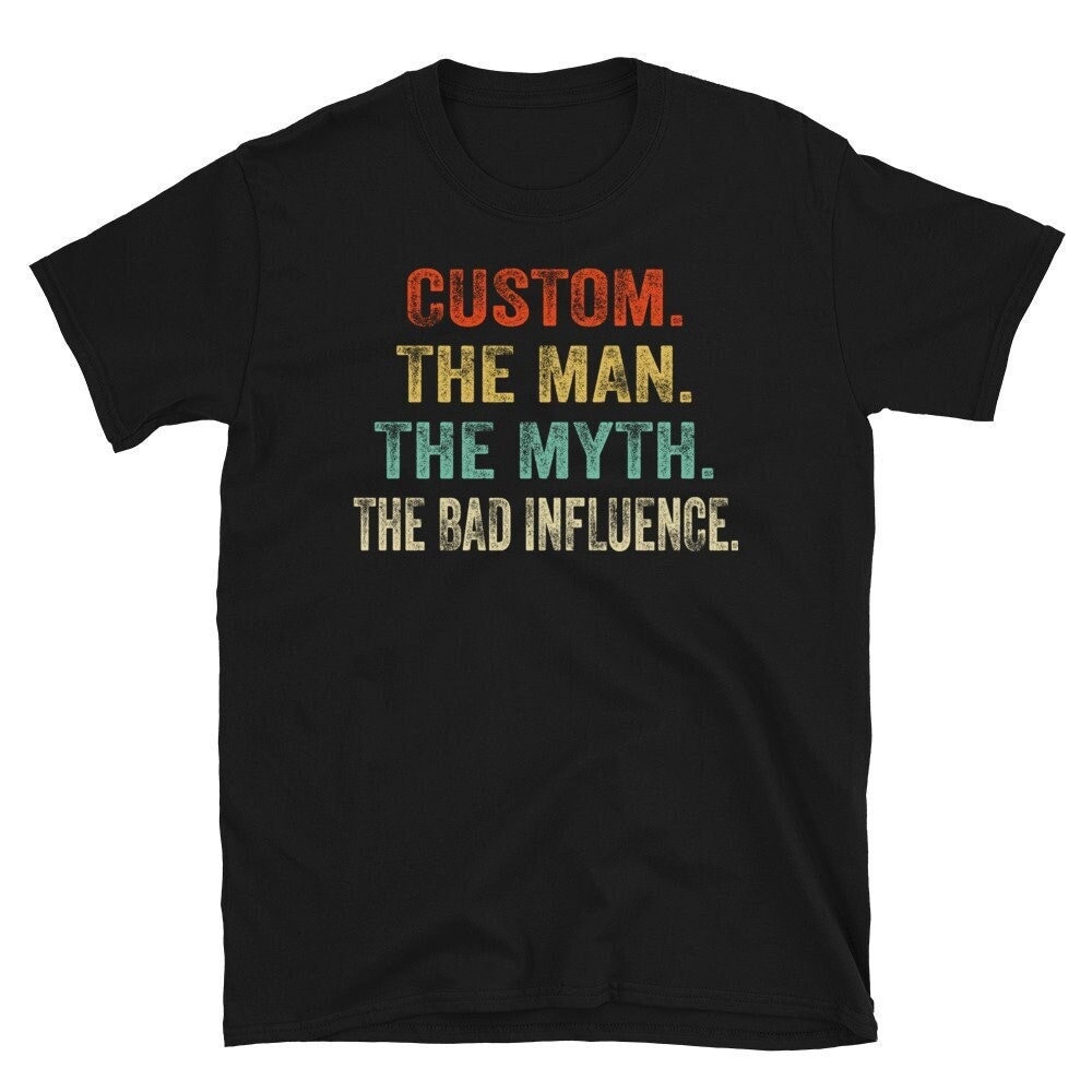 Benutzerdefinierte Opa Der Mann Mythos Schlechte Einfluss Shirt, Onkel Mann. Der Mythos. Einfluss, Personalisiertes Shirt von CreaTeeveCustom