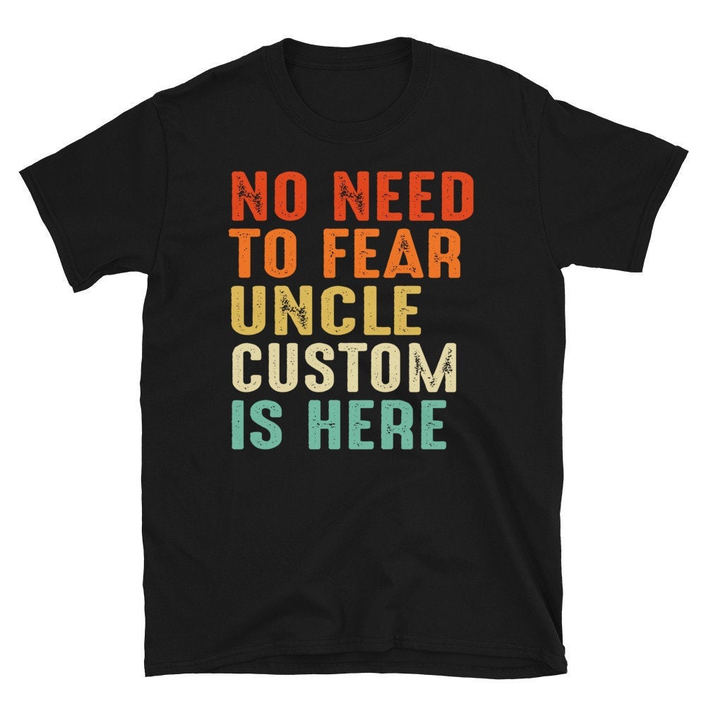 Onkel Tshirt, No Need To Fear Uncle Is Here, Shirt, Personalisiertes Geschenk, Lustiges Retro Vintage Shirt von CreaTeeveCustom