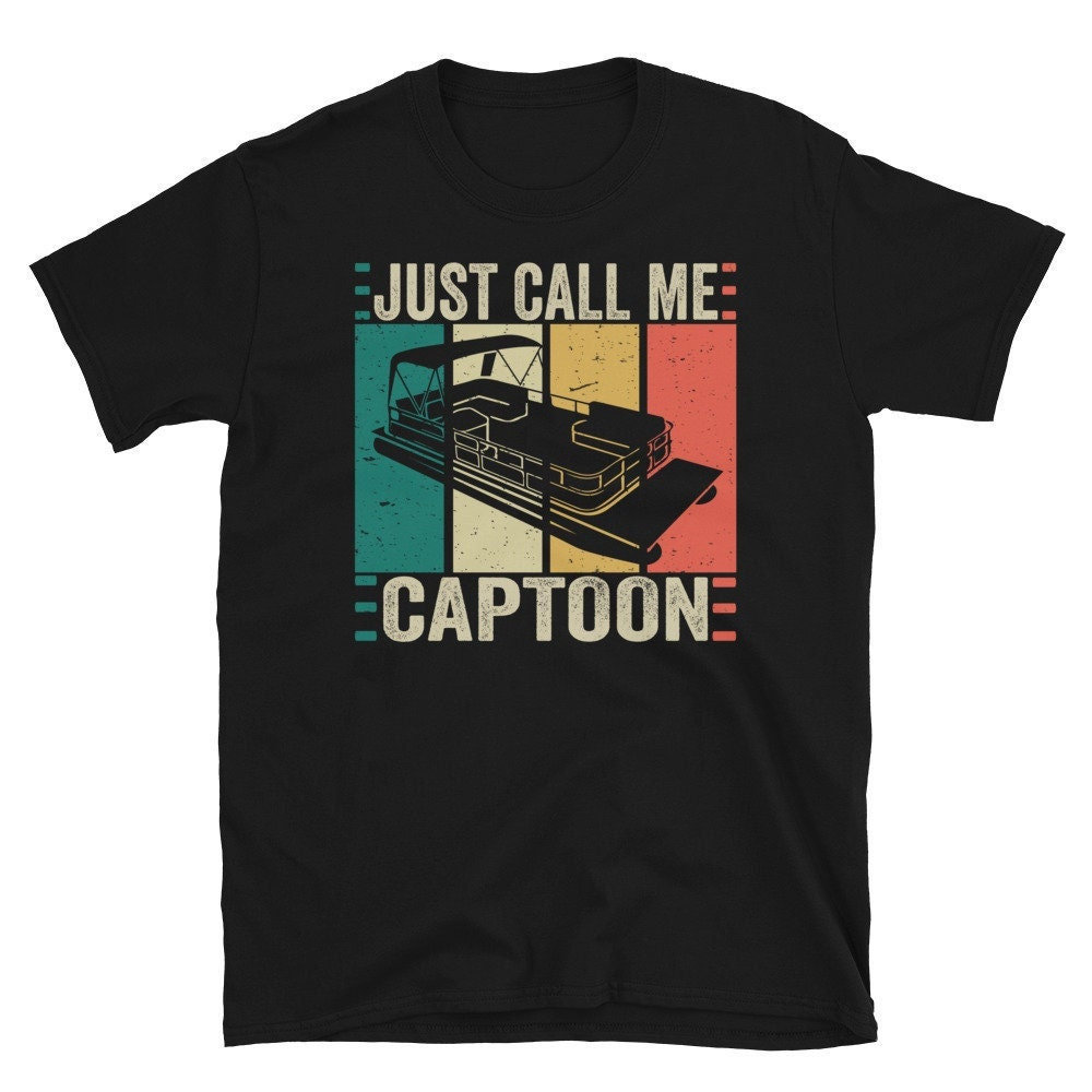 Ponton Kapitän, Just Call Me Captoon, Lustiges Shirt, Pontoon Boot Tritoon Geschenk Für Bootsbesitzer, Grandpa von CreaTeeveCustom