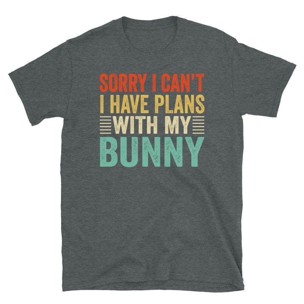 Sorry I Cant Have Plans With My Bunny, Lustiges Häschen Shirt, Hasen Geschenk, Hase Besitzer Mama, Liebhaber von CreaTeeveCustom