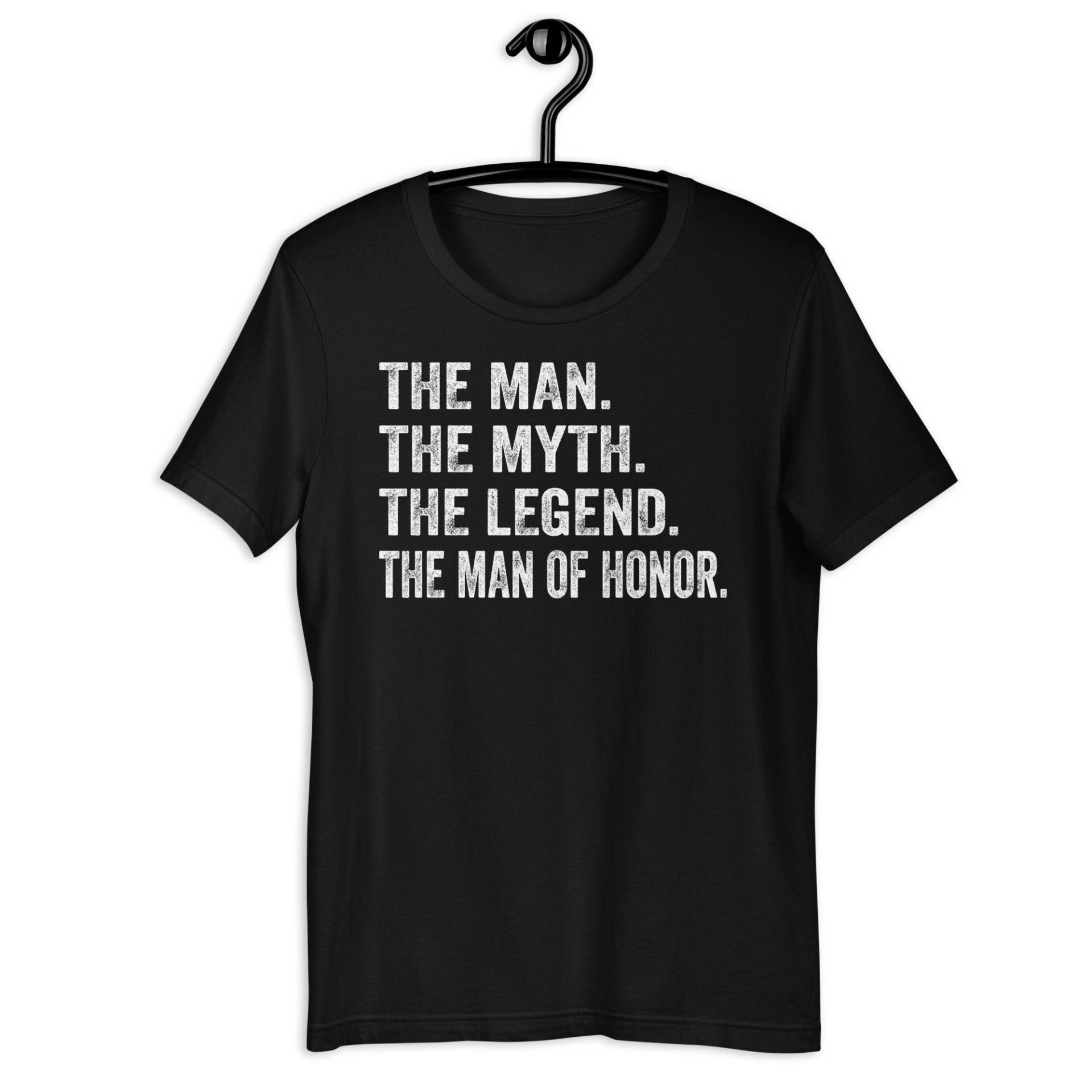 The Man Myth Legend Of Honor Geschenk Hochzeit T-Shirt, Lustiger Brautmann Vorschlag, Mann Der Ehre Vorschlag Plus Size 4xl 5xl von CreaTeeveCustom