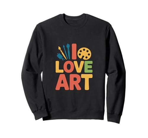 I Love Art Malpinsel, Paletten-Design Sweatshirt von Creative Expression Art Enthusiast Design