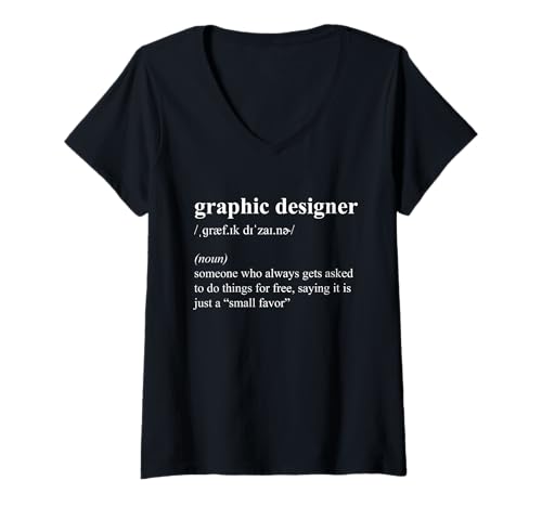 Damen Jobbeschreibung mit lustiger Grafikdesigner-Definition T-Shirt mit V-Ausschnitt Damen Jobbeschreibung mit lustiger Grafikdesigner-Definition T-Shirt mit V-Ausschnitt von Creative Graphic Designer Humor Apparel