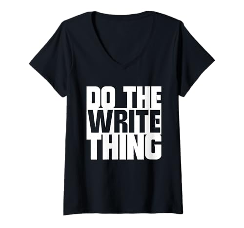Damen Mach das Write-Thing-Design T-Shirt mit V-Ausschnitt Damen Mach das Write-Thing-Design T-Shirt mit V-Ausschnitt von Creative Wordsmith Designs