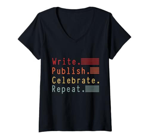 Damen Schreiben Sie Publish Celebrate Repeat Design T-Shirt mit V-Ausschnitt Damen Schreiben Sie Publish Celebrate Repeat Design T-Shirt mit V-Ausschnitt von Creative Writer's Hub