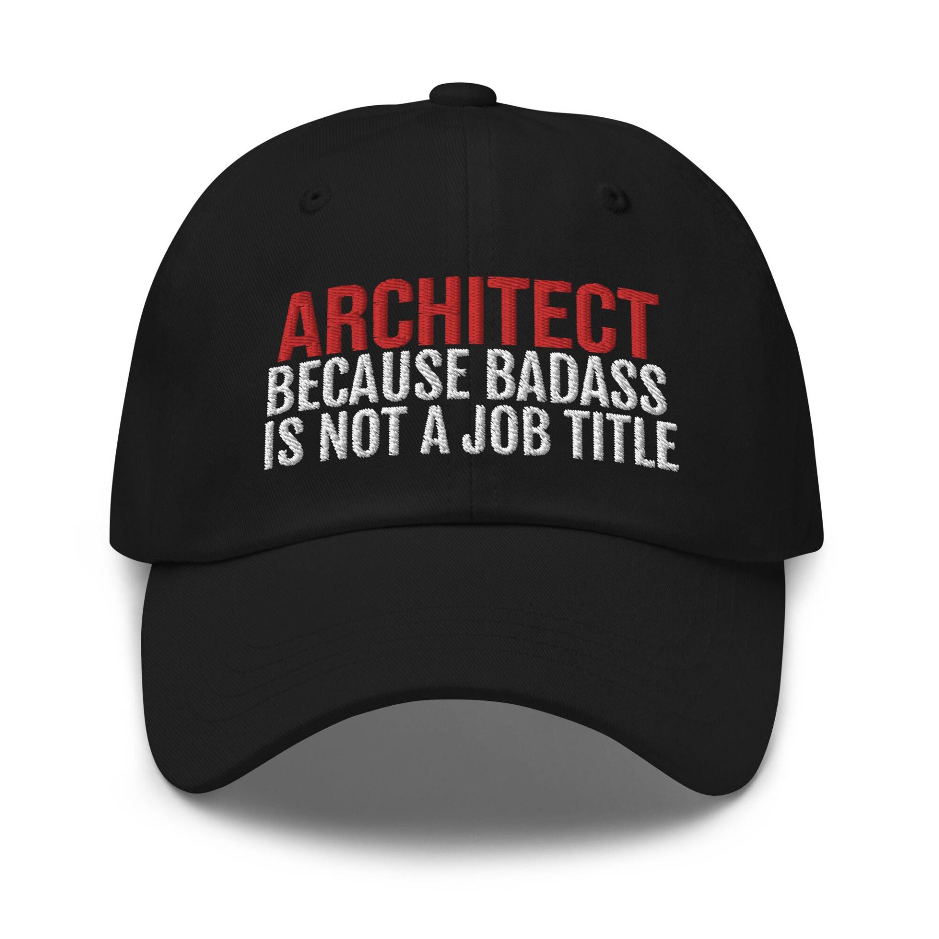 Architekt, Weil Badass Kein Berufstitel Ist, Architekt Geschenk, Geschenk Für Architekturschüler, Gestickter Hut, Baseballmütze, Vater von CreativeHats4You