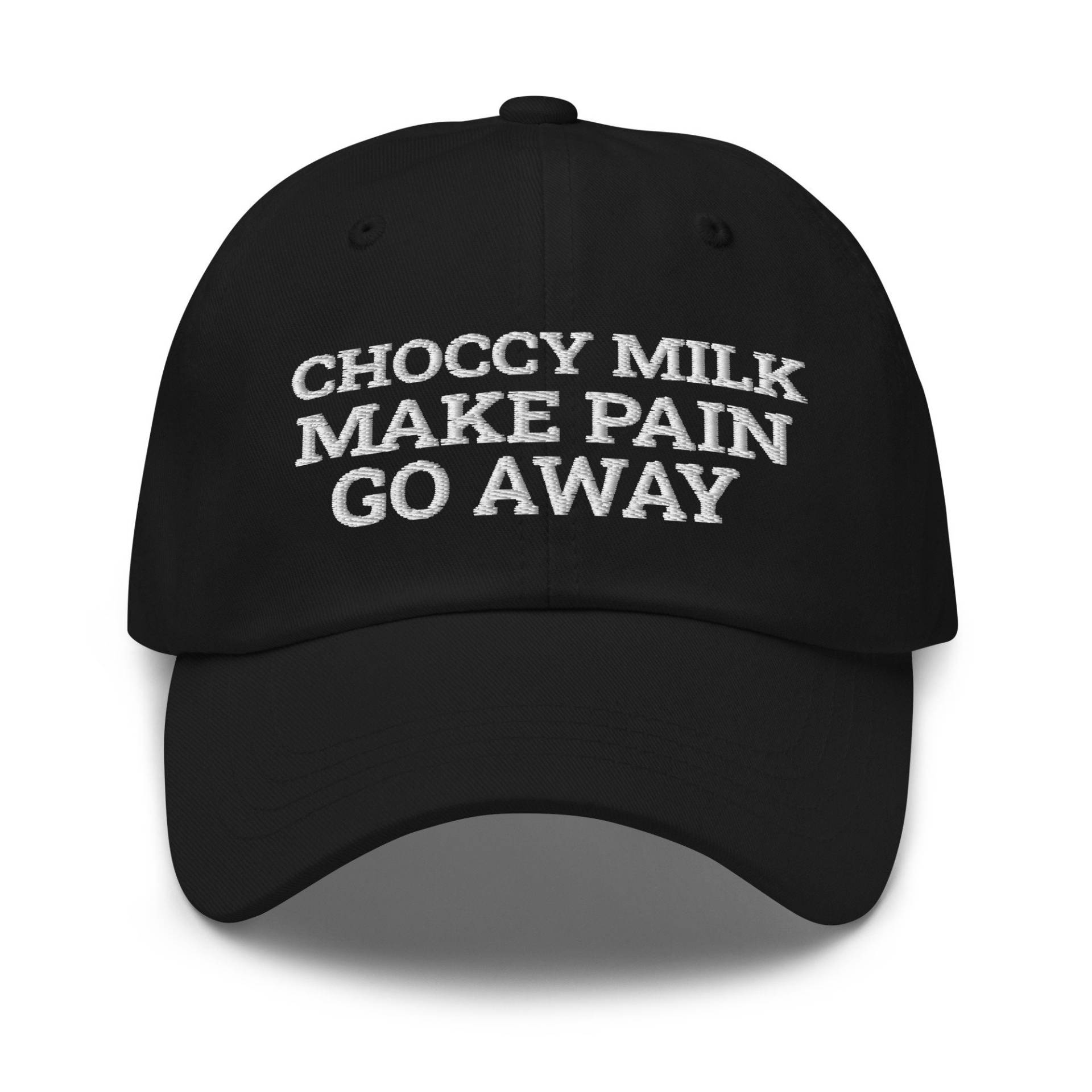 Choccy Milk Make Paint Go Away, Hat, Bestickter Hut, Baseballmütze, Bestickte Mütze, Papa Schokoladenliebhaber von CreativeHats4You