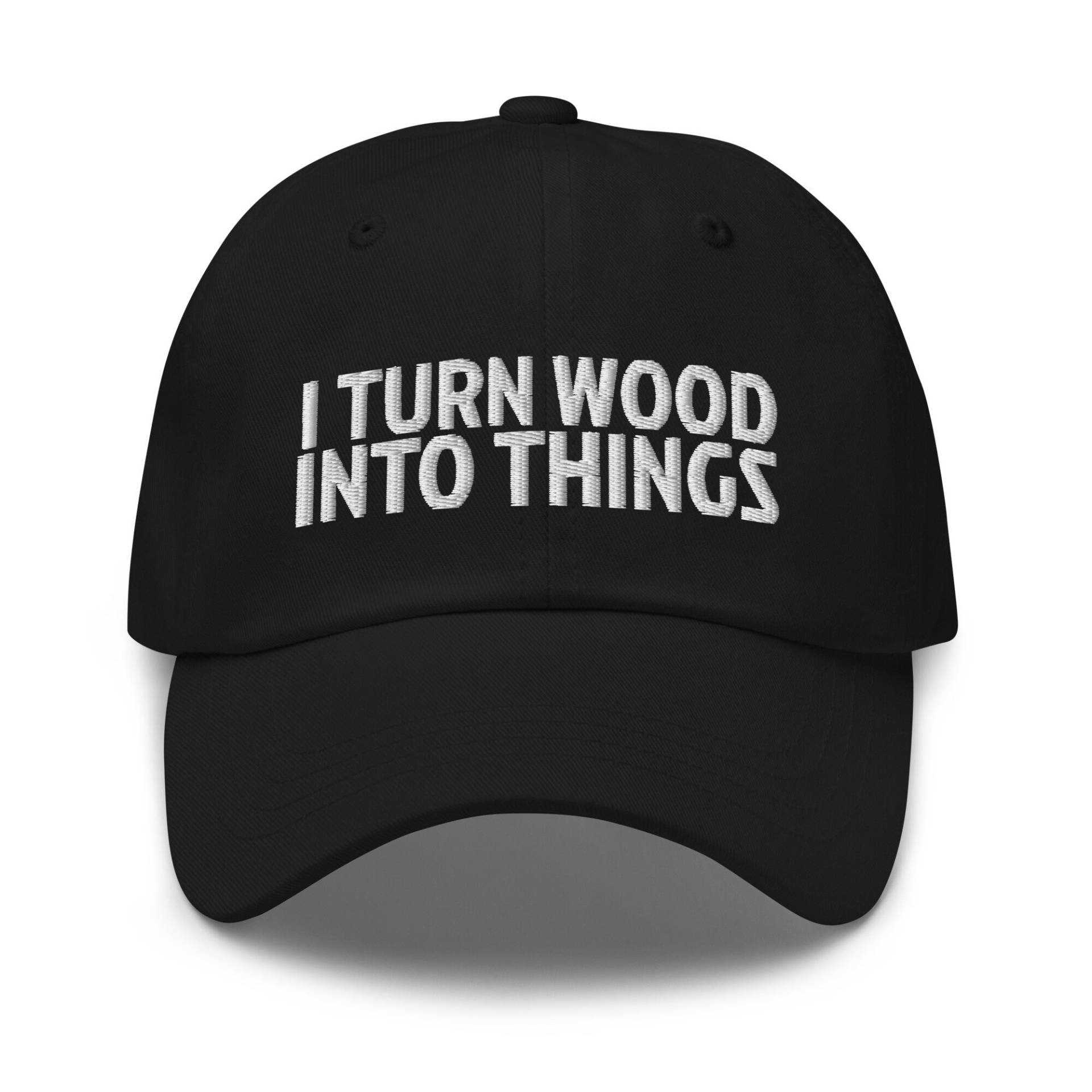 Ich Drehe Holz in Dinge Hut, Tischler Geschenk, Holzbearbeitung, Holzarbeiter, Bestickte Mütze, Baseballmütze, Besticken von CreativeHats4You