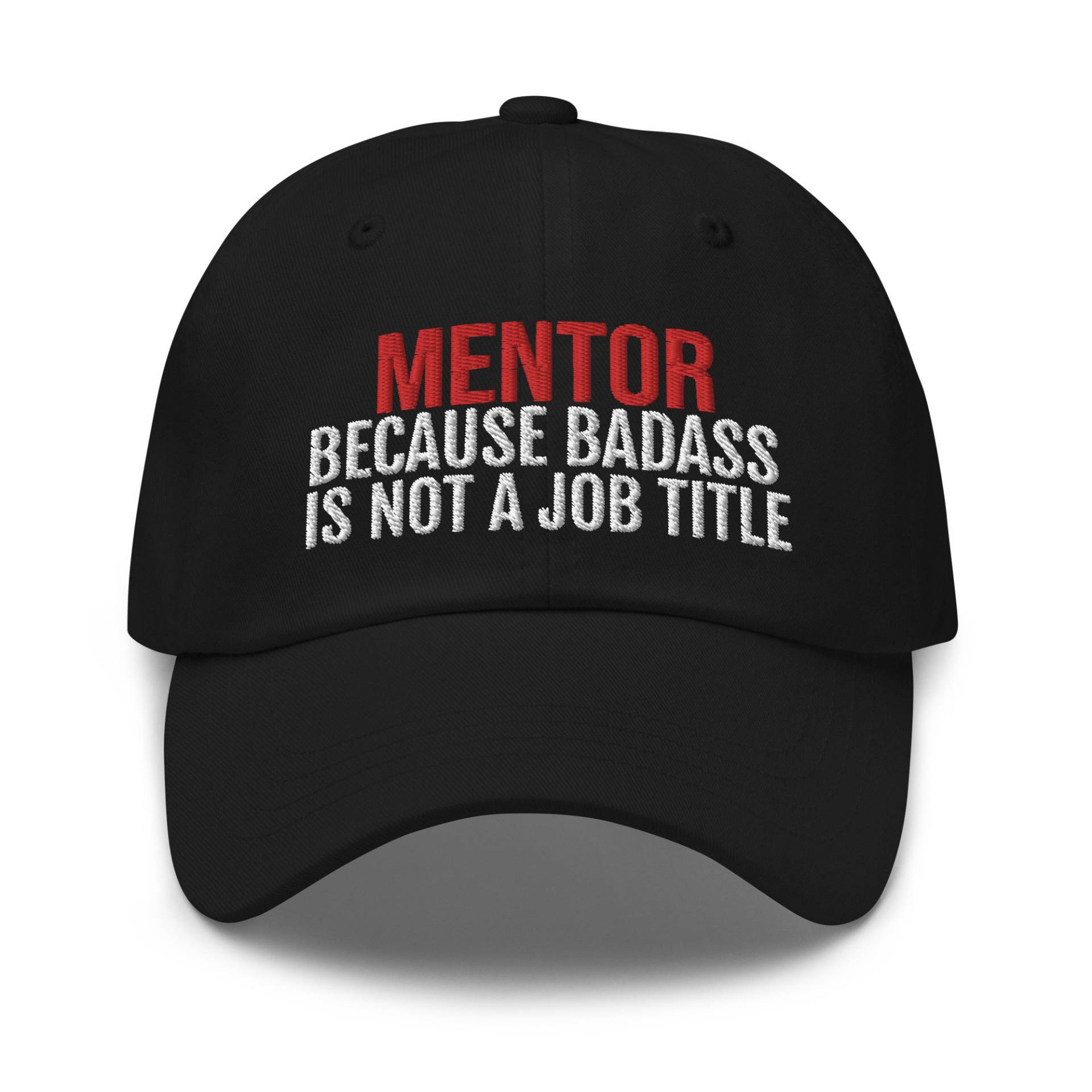 Mentor, Weil Badass Kein Jobtitel Ist, Hut, Mentor Geschenk, Geschenk Für Mentoring Geschenke, Gestickter Baseballkappe, Vater von CreativeHats4You